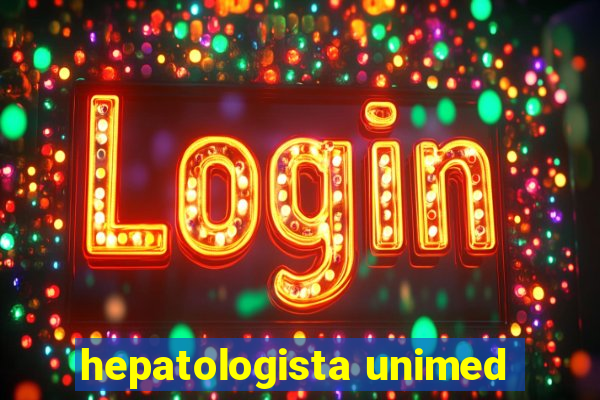 hepatologista unimed
